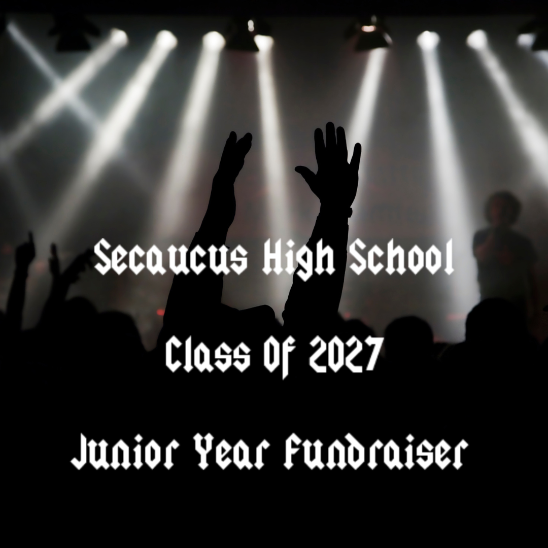 Secaucus High School Class Of 2027 Junior Year Fundraiser